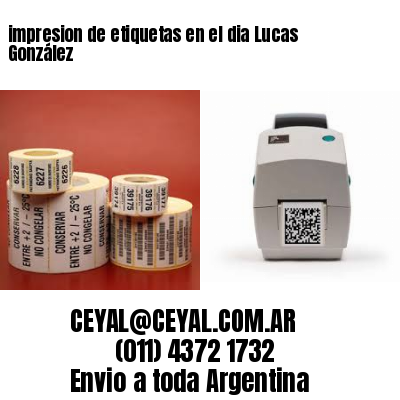 impresion de etiquetas en el dia Lucas González