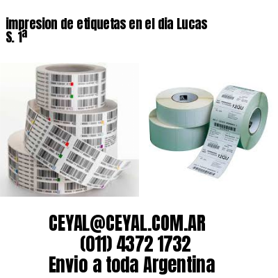 impresion de etiquetas en el dia Lucas S. 1ª