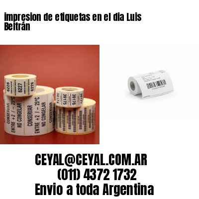 impresion de etiquetas en el dia Luis Beltrán