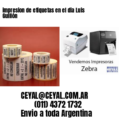 impresion de etiquetas en el dia Luis Guillón