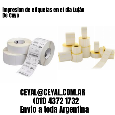 impresion de etiquetas en el dia Luján De Cuyo