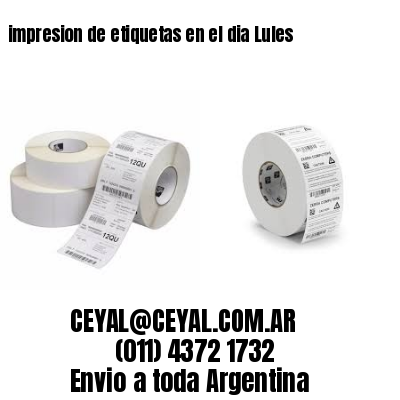impresion de etiquetas en el dia Lules