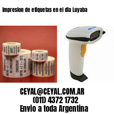 impresion de etiquetas en el dia Luyaba