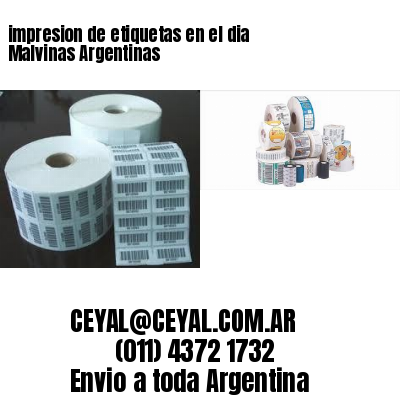 impresion de etiquetas en el dia Malvinas Argentinas