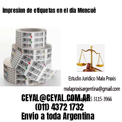impresion de etiquetas en el dia Mencué