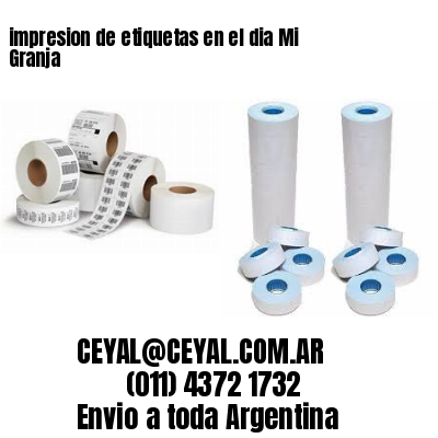 impresion de etiquetas en el dia Mi Granja