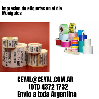 impresion de etiquetas en el dia Monigotes