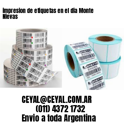 impresion de etiquetas en el dia Monte Nievas