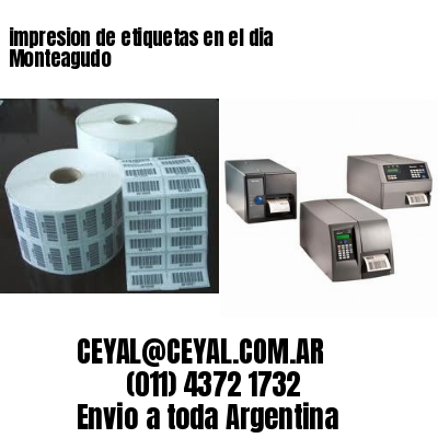 impresion de etiquetas en el dia Monteagudo