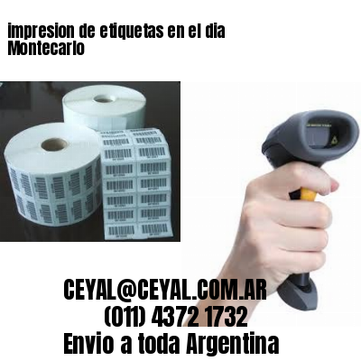 impresion de etiquetas en el dia Montecarlo