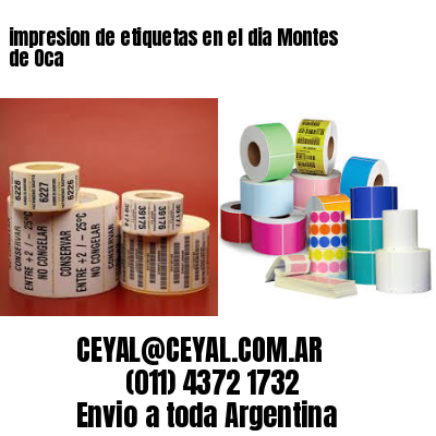 impresion de etiquetas en el dia Montes de Oca