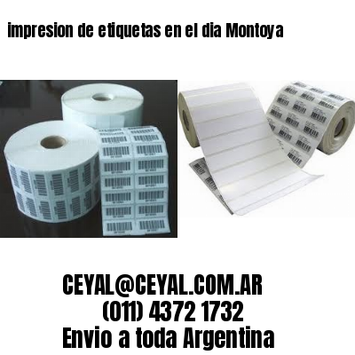 impresion de etiquetas en el dia Montoya
