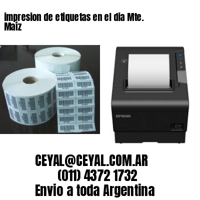 impresion de etiquetas en el dia Mte. Maíz