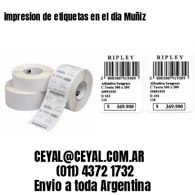 impresion de etiquetas en el dia Muñiz