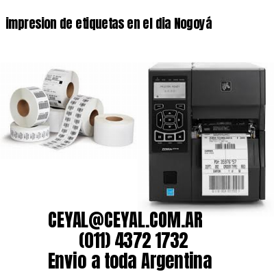 impresion de etiquetas en el dia Nogoyá