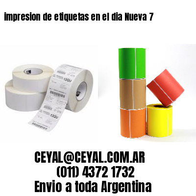 impresion de etiquetas en el dia Nueva 7