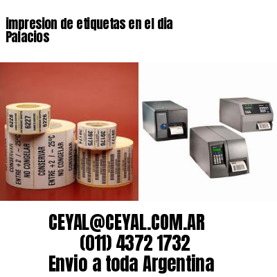 impresion de etiquetas en el dia Palacios