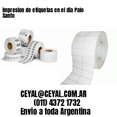 impresion de etiquetas en el dia Palo Santo