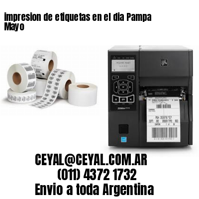 impresion de etiquetas en el dia Pampa Mayo