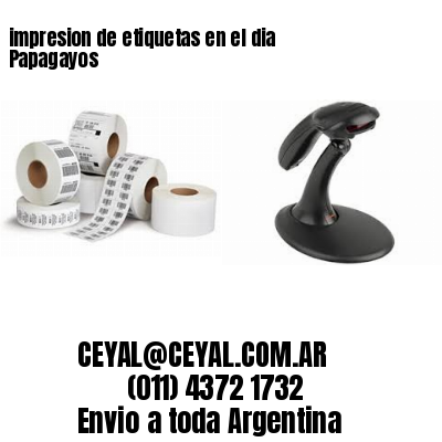 impresion de etiquetas en el dia Papagayos