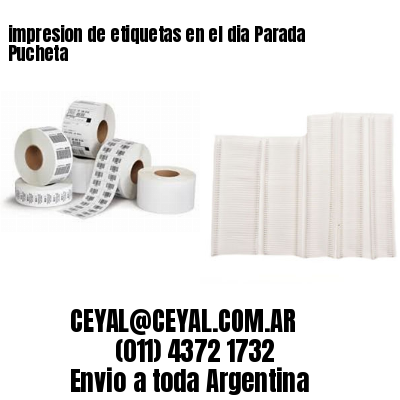impresion de etiquetas en el dia Parada Pucheta