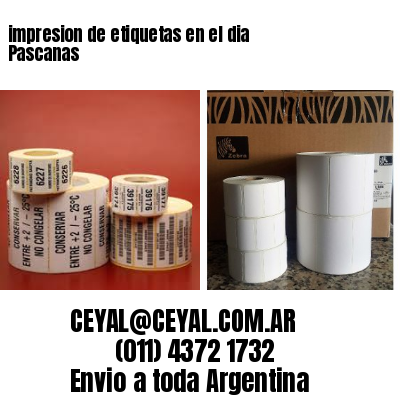 impresion de etiquetas en el dia Pascanas