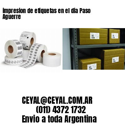 impresion de etiquetas en el dia Paso Aguerre
