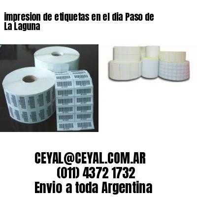 impresion de etiquetas en el dia Paso de La Laguna