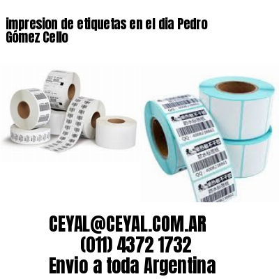 impresion de etiquetas en el dia Pedro Gómez Cello