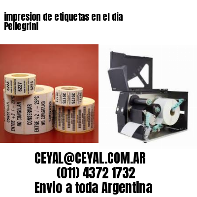impresion de etiquetas en el dia Pellegrini