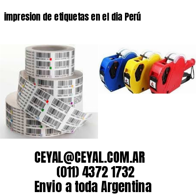 impresion de etiquetas en el dia Perú