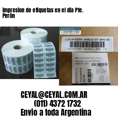 impresion de etiquetas en el dia Pte. Perón