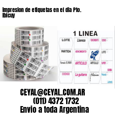 impresion de etiquetas en el dia Pto. Ibicuy