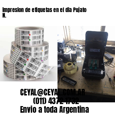 impresion de etiquetas en el dia Pujato N.