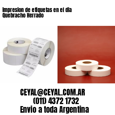 impresion de etiquetas en el dia Quebracho Herrado