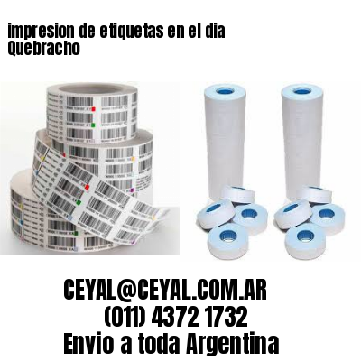 impresion de etiquetas en el dia Quebracho