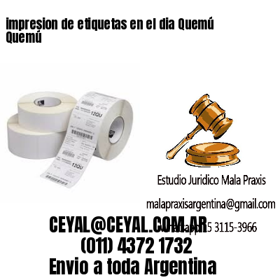 impresion de etiquetas en el dia Quemú Quemú