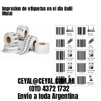 impresion de etiquetas en el dia Quili Malal