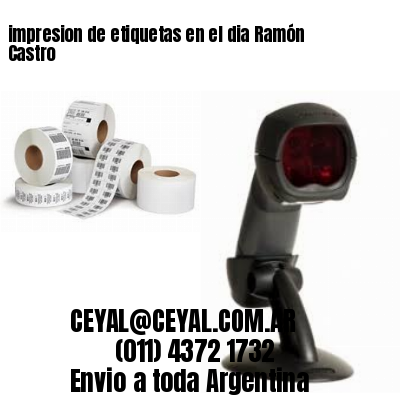 impresion de etiquetas en el dia Ramón Castro