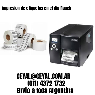 impresion de etiquetas en el dia Rauch