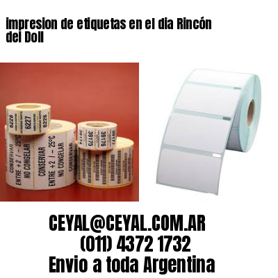 impresion de etiquetas en el dia Rincón del Doll