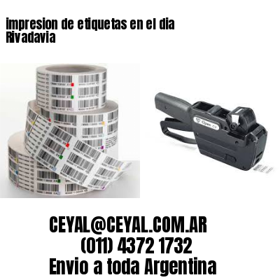 impresion de etiquetas en el dia Rivadavia