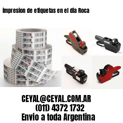 impresion de etiquetas en el dia Roca