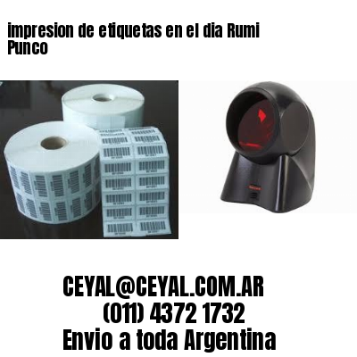 impresion de etiquetas en el dia Rumi Punco