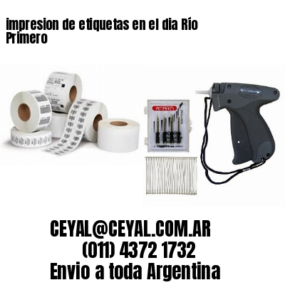 impresion de etiquetas en el dia Río Primero