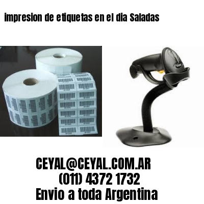 impresion de etiquetas en el dia Saladas