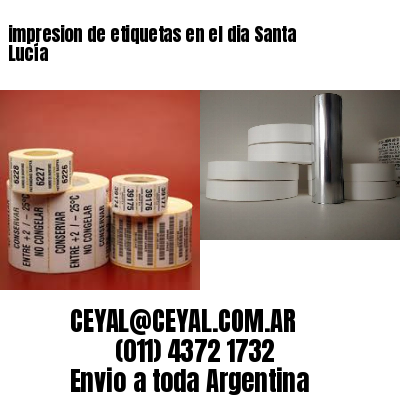 impresion de etiquetas en el dia Santa Lucía