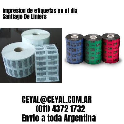 impresion de etiquetas en el dia Santiago De Liniers