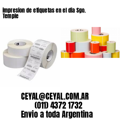 impresion de etiquetas en el dia Sgo. Temple
