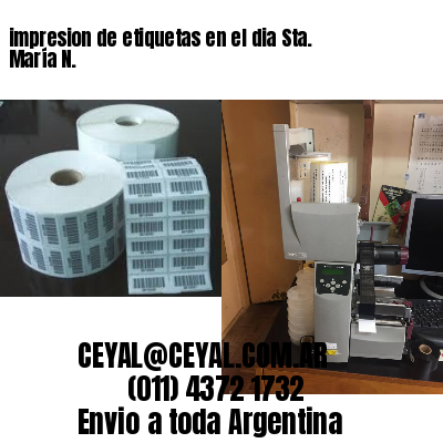 impresion de etiquetas en el dia Sta. María N.